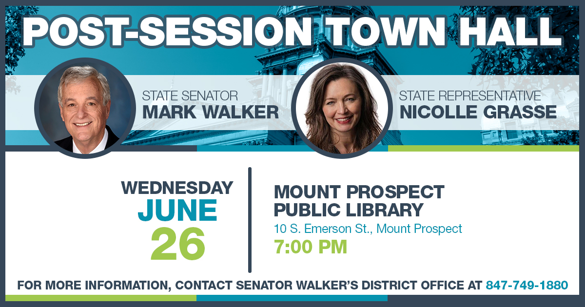 Post-Session Town Hall. State Senator Mark Walker and State Representative Nicolle Grasse. Wednesday, June 26, 7 p.m. Mount Prospect Public Library, 10 S. Emerson St., Mount Prospect. For more information, contact Senator Walker's district office at 847-749-1880.
